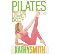 Kathy Smith - Pilates for the Lower Body