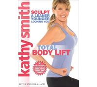 Kathy Smith - Total Body Lift