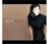 Kathy Smith - Turn It Around (US Import)