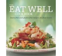 Kathy Snowball Jan Purser The Eat Well Cookbook (Tascabile)