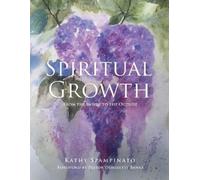 Kathy Spampinato Spiritual Growth From the Inside to the Outside (Tascabile)