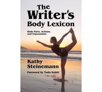 Kathy Steinemann The Writer's Body Lexicon (Tascabile) Writer's Lexicon