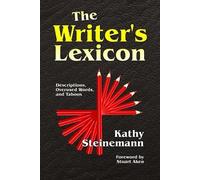 Kathy Steinemann The Writer's Lexicon (Tascabile) Writer's Lexicon