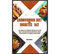 Kathy Stewart Carnivorous diet for Diabetes 1&2 (Tascabile)