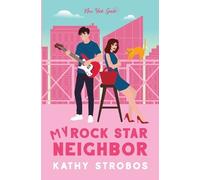 Kathy Strobos My Rock Star Neighbor (Tascabile)