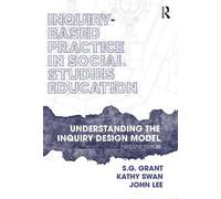 Kathy Swan John Lee S.G Inquiry-Based Practice in Social Studies Ed (Tascabile)