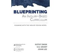Kathy Swan S G Grant John Le Blueprinting an Inquiry-Based Curriculu (Tascabile)