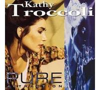 Kathy Troccoli - Pure Attraction [Import]
