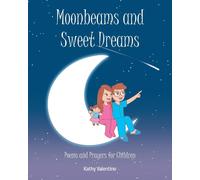 Kathy Valentine Moonbeams and Sweet Dreams (Tascabile)