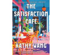 Kathy Wang The Satisfaction Café (Tascabile)
