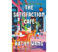 Kathy Wang The Satisfaction Café (Tascabile)