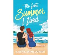 Kathy Winslower The Last Summer I Lived (Tascabile)