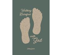 Kathy Yoder Walking Barefoot With God (Tascabile)