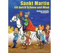 Kati Breuer Ste Sankt Martin ritt durch Schnee und Wind - Die 25 sch (Tascabile)