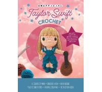 Kati Gálusz Unofficial Taylor Swift Book and Crochet Kit (Mixed Media Product)