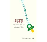 Kati Hertzsch Eltern werden: Gedanken über die verrückteste S (Copertina rigida)