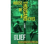 Katia Lief House of a Thousand Eyes (Tascabile)
