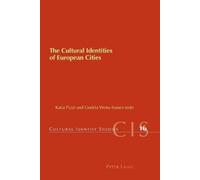 Katia Pizzi The Cultural Identities of European Cities (Tascabile)