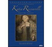 Katia Ricciarelli - Addio Del Passato - Collector's Items - 4 Cd (+ libro)