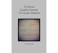 Katia Spanakaki A Concise English Grammar For Greek Students (Tascabile)