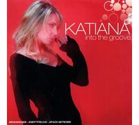 Katiana - Into The Groove