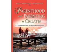 Katica Lackovic-Grgin Parenthood & Parenting in Croatia (Copertina rigida)