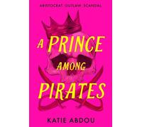 Katie Abdou A Prince Among Pirates (Copertina rigida)