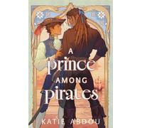 Katie Abdou A Prince Among Pirates (Copertina rigida)
