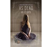 Katie Alender As Dead as It Gets (Tascabile) Bad Girls Don't Die