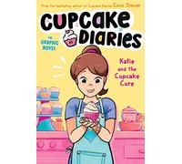 Coco Simon – Katie and the Cupcake Cure: The Graphic Novel – Volume 1 – Tascabile