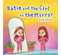 Katie and the Girl in the Mirror