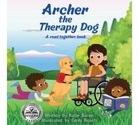 Katie Baron Archer the Therapy Dog A read together book (Tascabile)