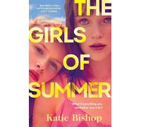 Katie Bishop The Girls of Summer (Copertina rigida)
