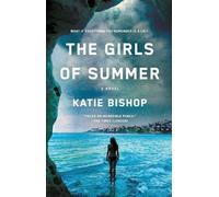 Katie Bishop The Girls of Summer (Tascabile)