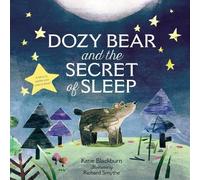 Katie Blackburn Dozy Bear and the Secret of Sleep (Copertina rigida)
