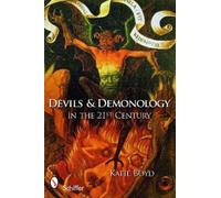 Katie Boyd Devils and Demonology: In the 21st Century (Tascabile)