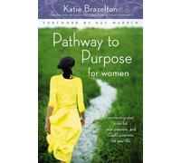 Katie Brazelton Pathway to Purpose for Women (Tascabile)