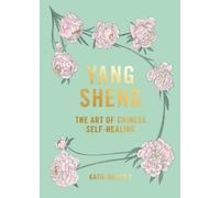 Katie Brindle Yang Sheng (Copertina rigida)