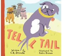 Katie Brosnan C K Smouha Tell Tail (Copertina rigida)