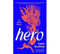 Katie Buckley Hero (Copertina rigida)