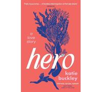 Katie Buckley Hero (Tascabile)