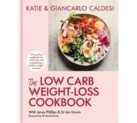 Katie Caldesi Giancarlo Calde The Low Carb Weight-Loss Cookbo (Copertina rigida)