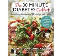 Katie Caldesi The 30 Minute Diabetes Cookbook (Copertina rigida) Diabetes Series