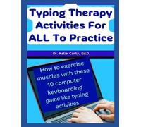 Katie Canty Ed D Typing Therapy Activities For ALL To Practice (Tascabile)