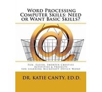 Katie Canty Ed Word Processing Computer SkillsNeed or Want Basic (Tascabile)