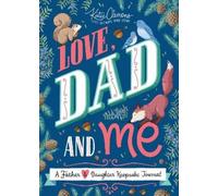 Katie Clemons Love, Dad and Me (Tascabile)