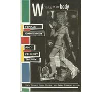 Katie Conboy Writing on the Body (Tascabile) Gender and Culture Series