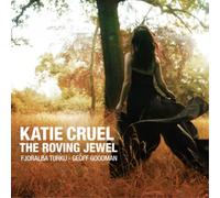 Katie Cruel The Roving Jewel (CD) Album