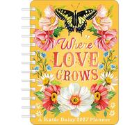 Katie Daisy 2027 Weekly Planner Calendar: Where Love Grows