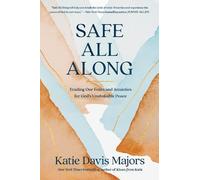 Katie Davis Majors Safe All Along (Tascabile)